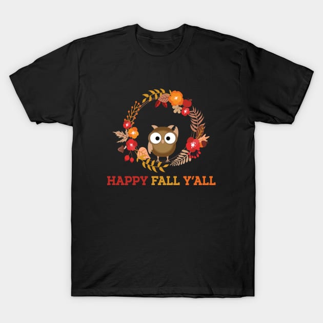 Happy Fall Y'all Cute Owl Southern T-Shirt by mstory